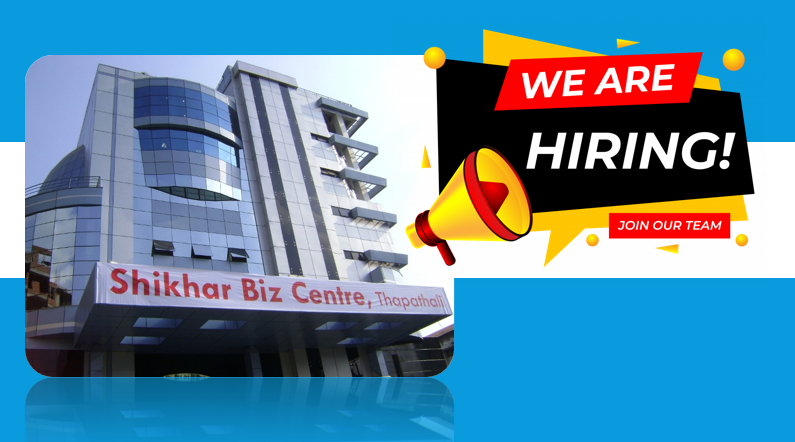 शिखर इन्स्योरेन्समा विभिन्न पदमा रोजगारीको अवसर, ट्रेनीदेखि म्यानेजरसम्म माग